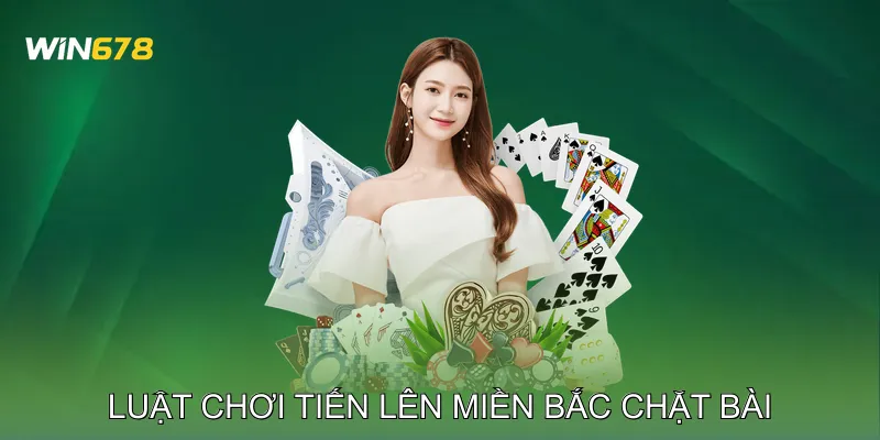 Luật Chơi Tiến Lên Miền Bắc Hướng Dẫn Chặt Bài Và Ăn Trắng 4 Luật chơi tiến lên miền Bắc chặt bài và ưu tiên